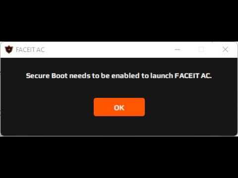 Secure boot needs to be enabled to launch FACEIT AC